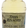Trois Rivieres Trois Rivieres Cannes Brulees Rhum Agricole 0,7L